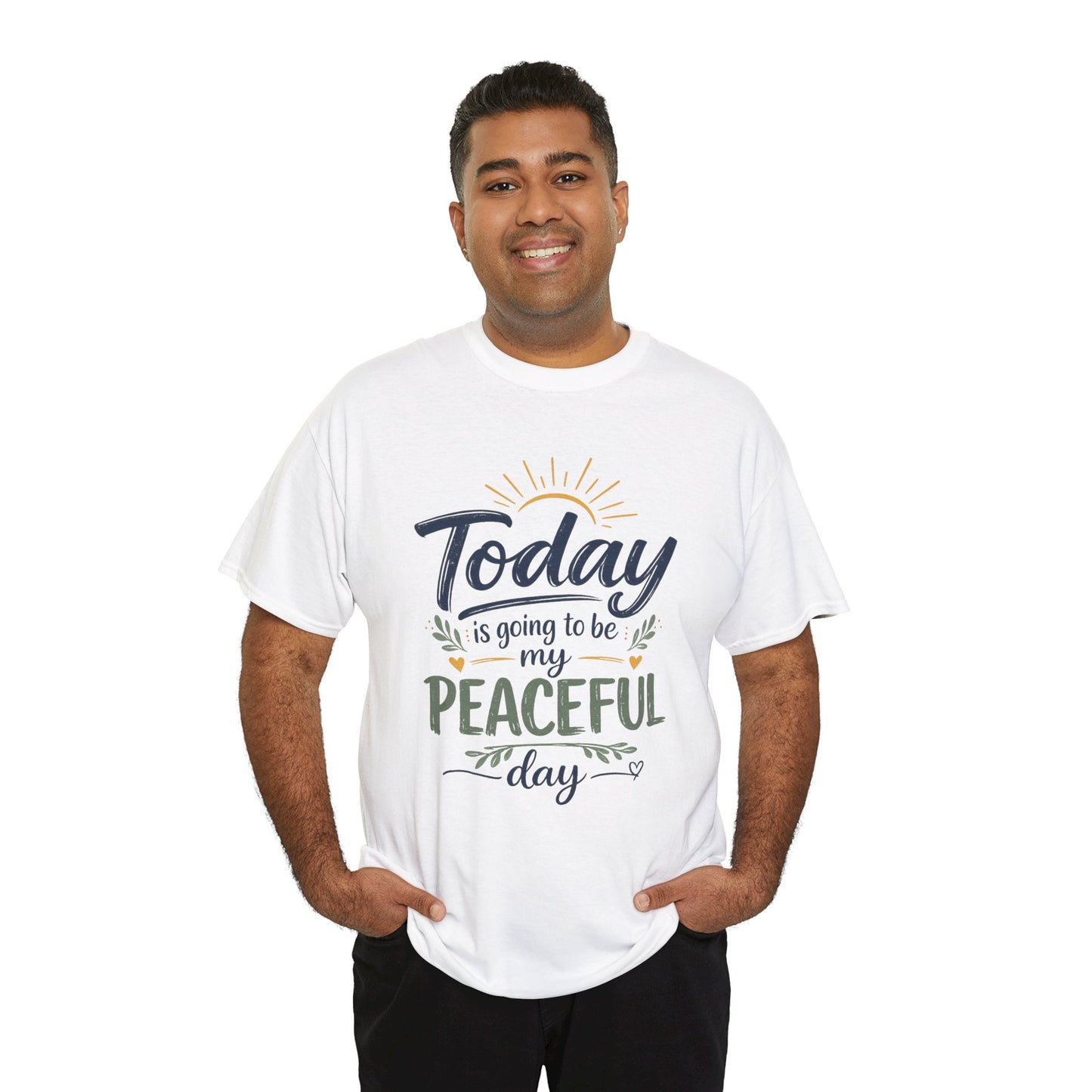 "Today is going to be my peaceful day" and Peace in Practice Village Shirt