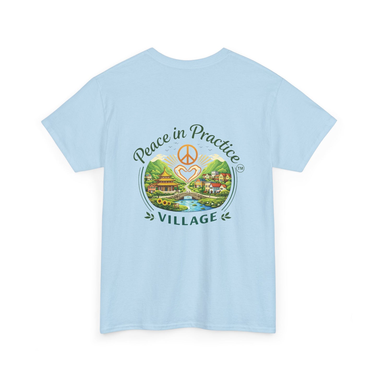 "Today is going to be my peaceful day" and Peace in Practice Village Shirt