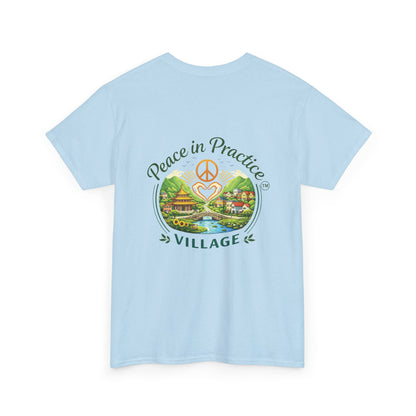 "Today is going to be my peaceful day" and Peace in Practice Village Shirt