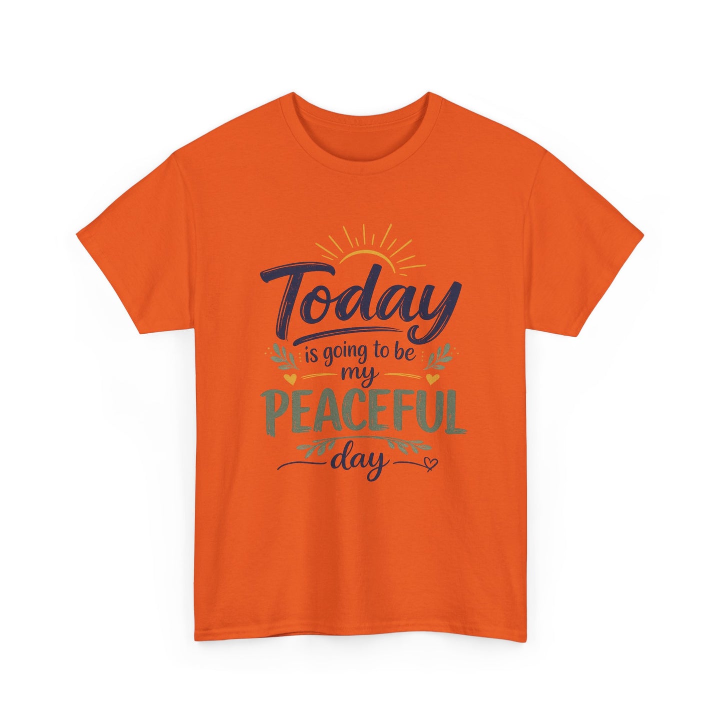 "Today is going to be my peaceful day" and Peace in Practice Village Shirt