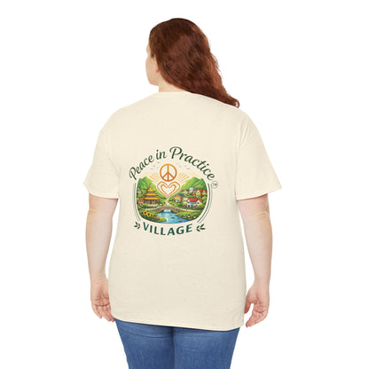 "Today is going to be my peaceful day" and Peace in Practice Village Shirt
