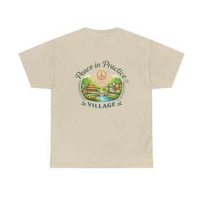 "Today is going to be my peaceful day" and Peace in Practice Village Shirt