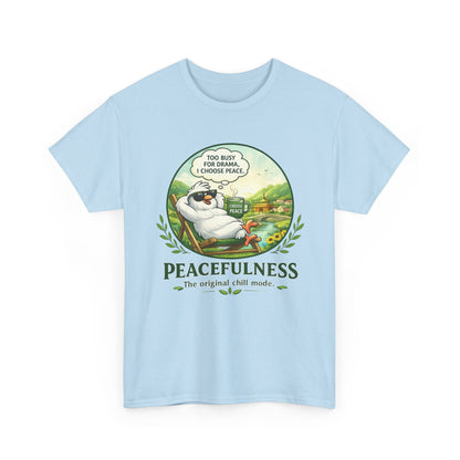 Peacefulness Cat T-Shirt — "You Busy for Drama? I Choose Peace" Relaxed Graphic Tee