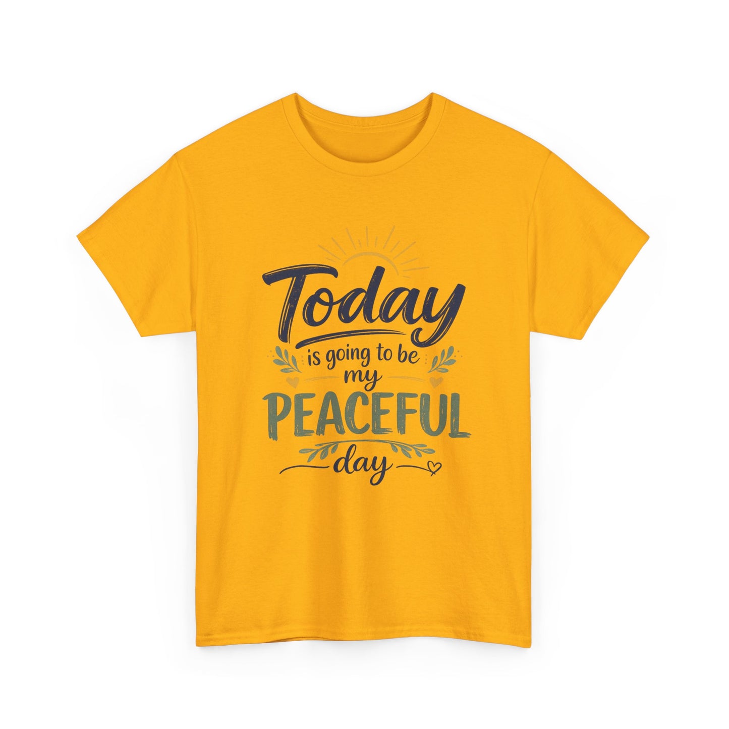 "Today is going to be my peaceful day" and Peace in Practice Village Shirt