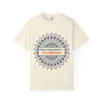 T-Shirt — 'Karma Is Not Punishment, It’s Reflection' Mandala Tee (Peace in Practice Village)