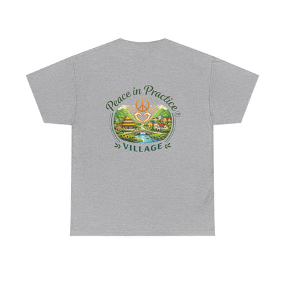 "Today is going to be my peaceful day" and Peace in Practice Village Shirt