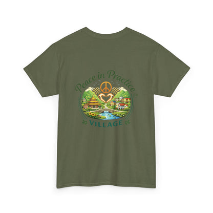 "Today is going to be my peaceful day" and Peace in Practice Village Shirt