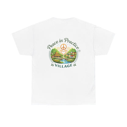 "Today is going to be my peaceful day" and Peace in Practice Village Shirt