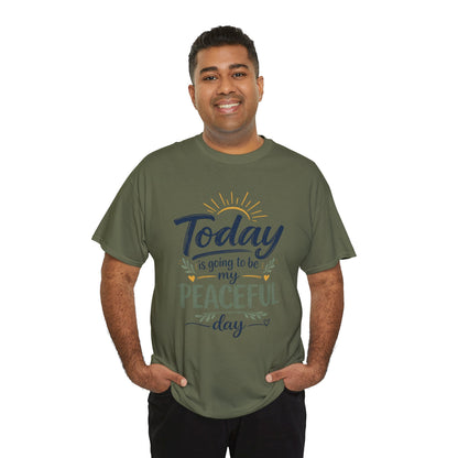 "Today is going to be my peaceful day" and Peace in Practice Village Shirt
