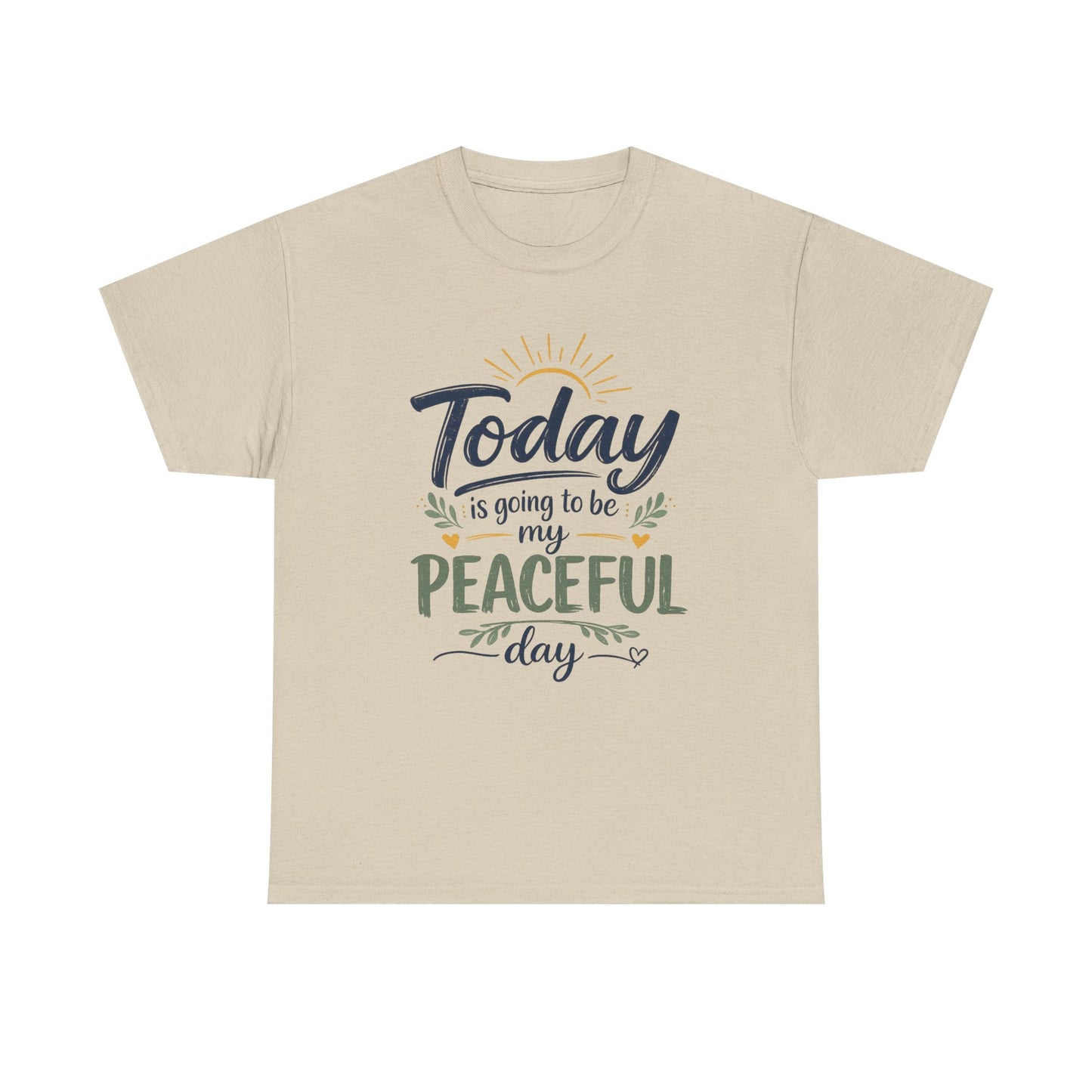 "Today is going to be my peaceful day" and Peace in Practice Village Shirt