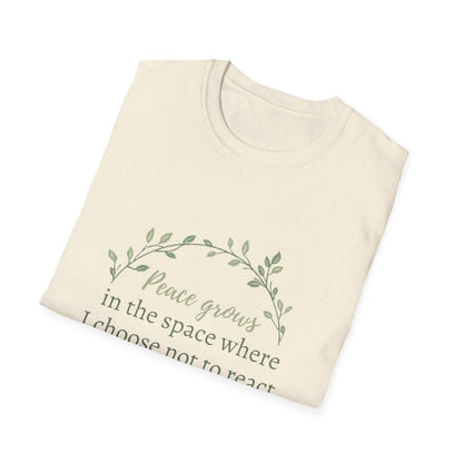 Peace in Practice T-Shirt — "Peace grows in the space where I choose not to react" Floral Graphic Tee
