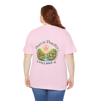 "Today is going to be my peaceful day" and Peace in Practice Village Shirt