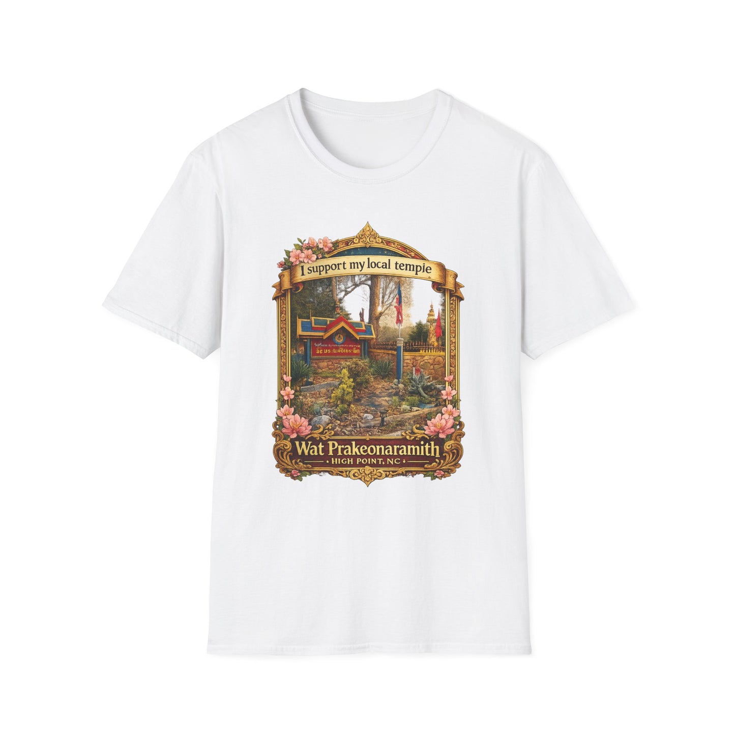 Temple Support T-Shirt — 'I Support My Local Temple' Wat Prakeonarammith Design