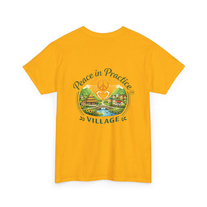 "Today is going to be my peaceful day" and Peace in Practice Village Shirt