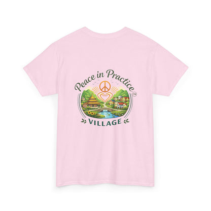 "Today is going to be my peaceful day" and Peace in Practice Village Shirt