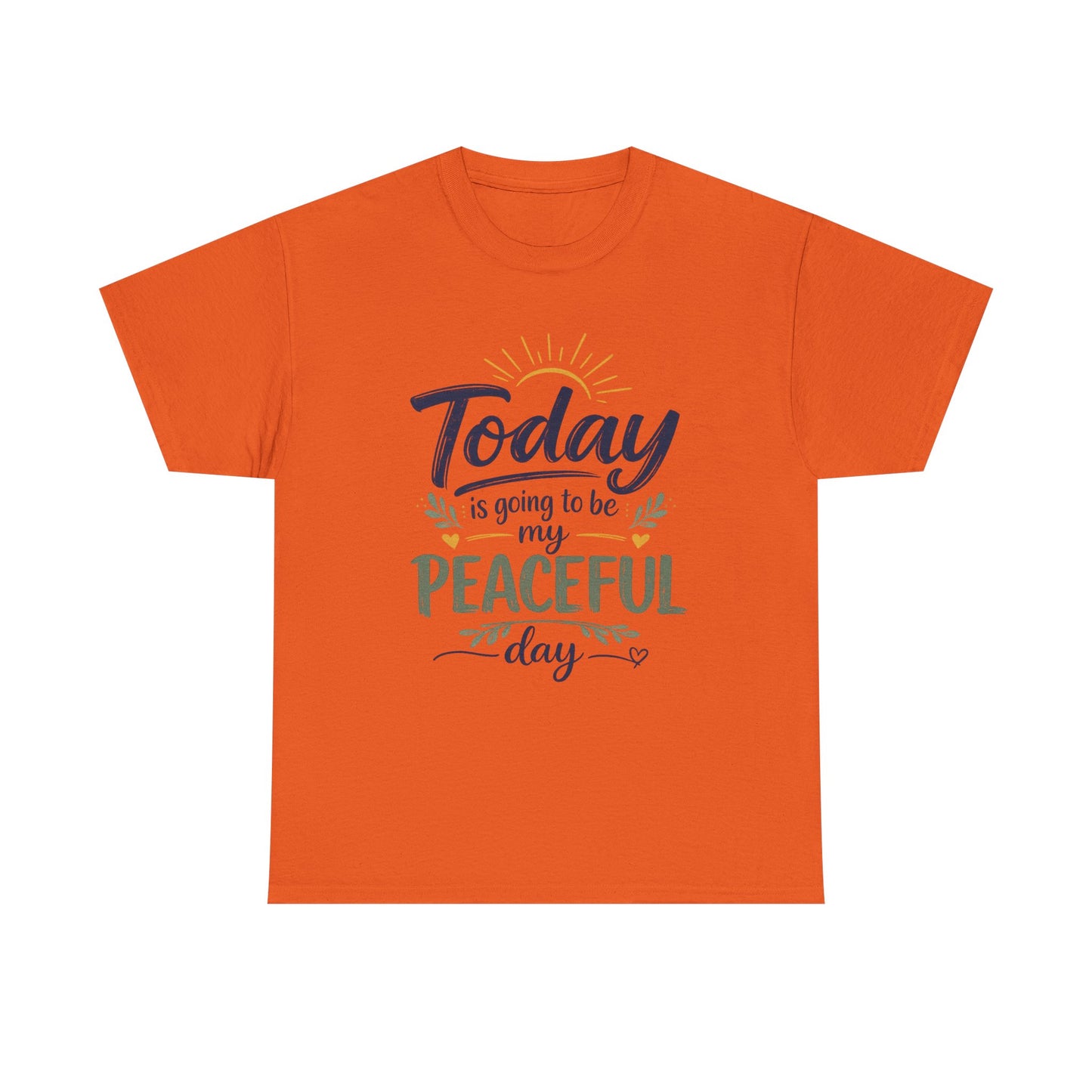 "Today is going to be my peaceful day" and Peace in Practice Village Shirt