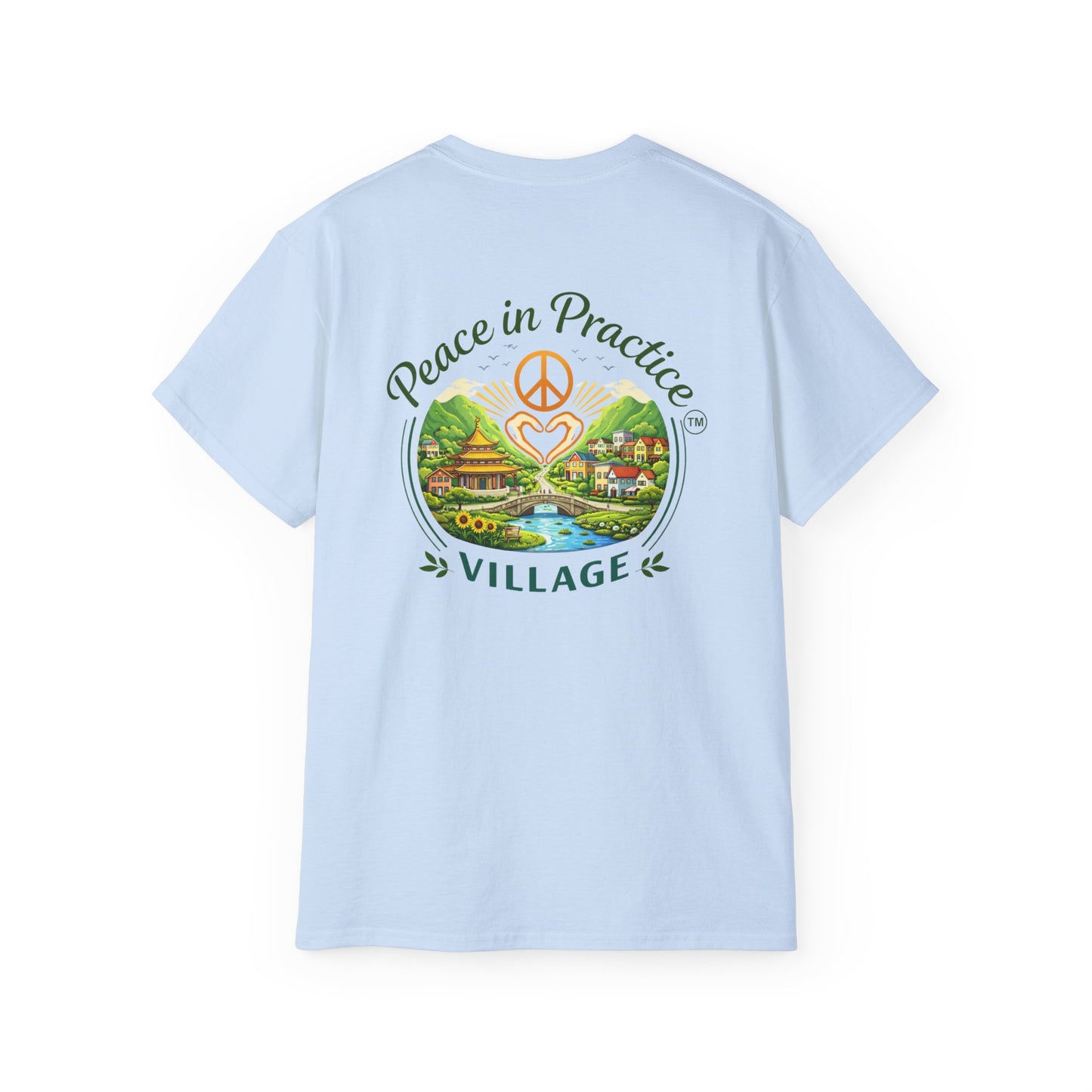 Different Brand -  "Today is going to be my peaceful day" Front Quote + Peace in Practice Village Back Graphic