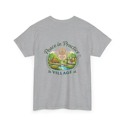 "Today is going to be my peaceful day" and Peace in Practice Village Shirt