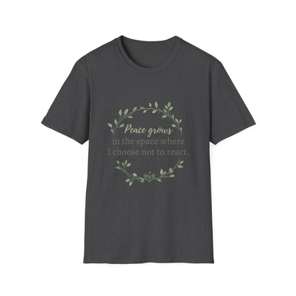 Peace in Practice T-Shirt — "Peace grows in the space where I choose not to react" Floral Graphic Tee