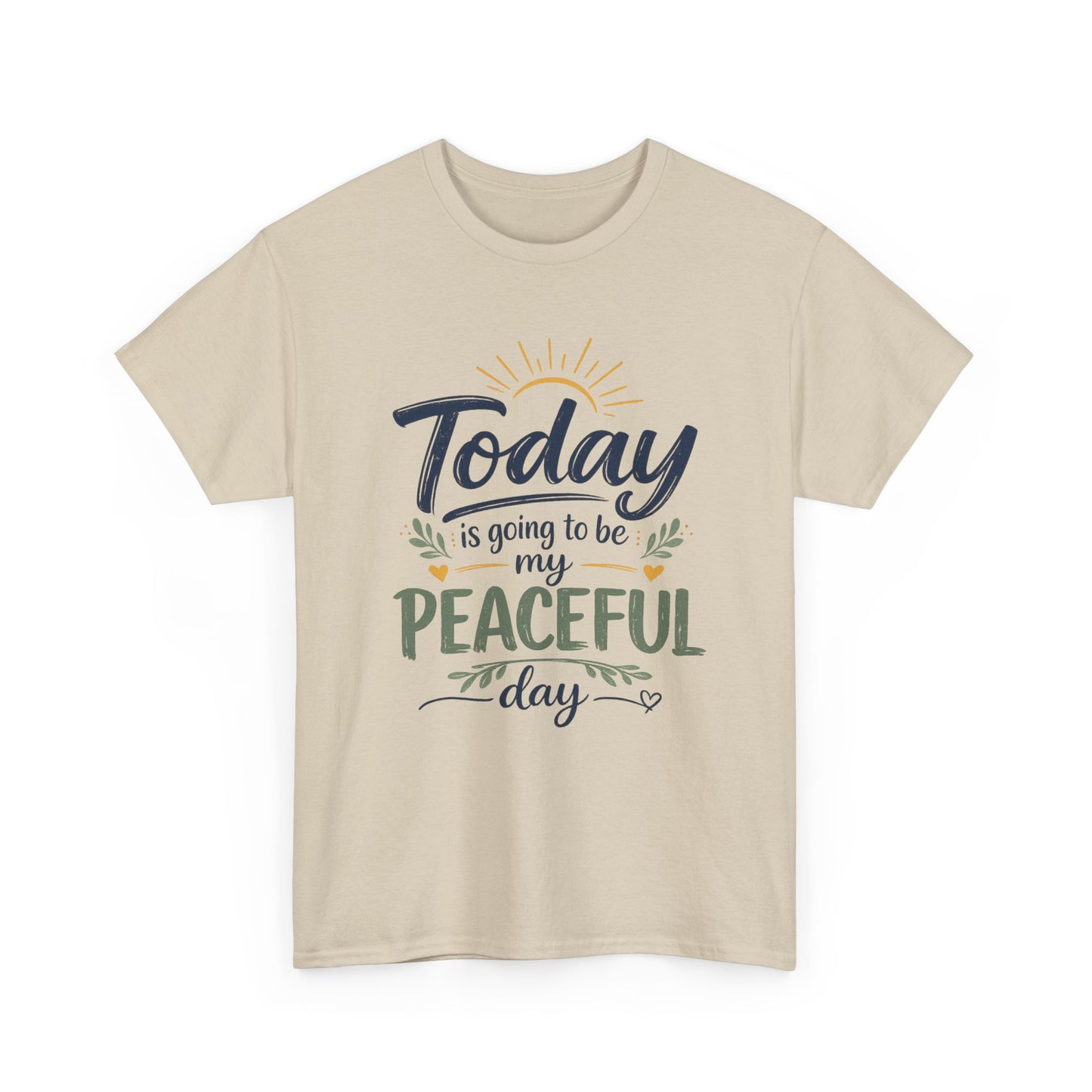 "Today is going to be my peaceful day" and Peace in Practice Village Shirt