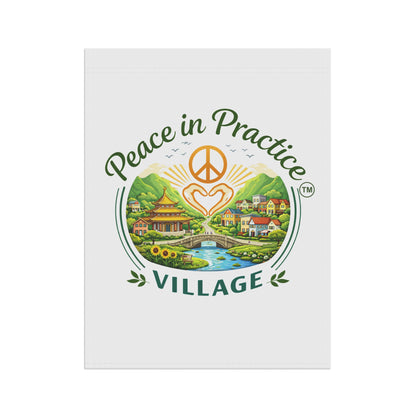 Peace in Practice Village Garden Flag — Decorative Outdoor House Banner