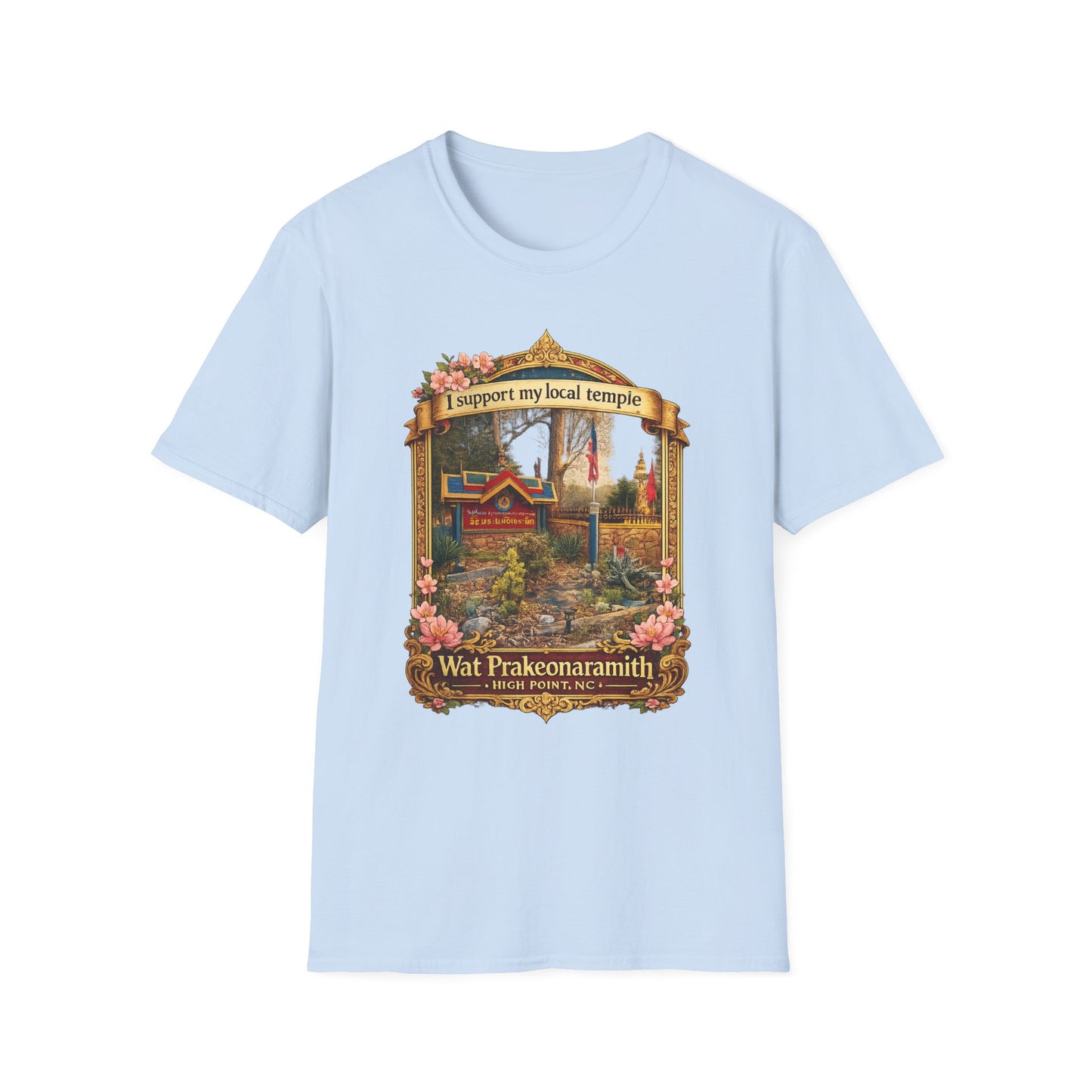 Temple Support T-Shirt — 'I Support My Local Temple' Wat Prakeonarammith Design