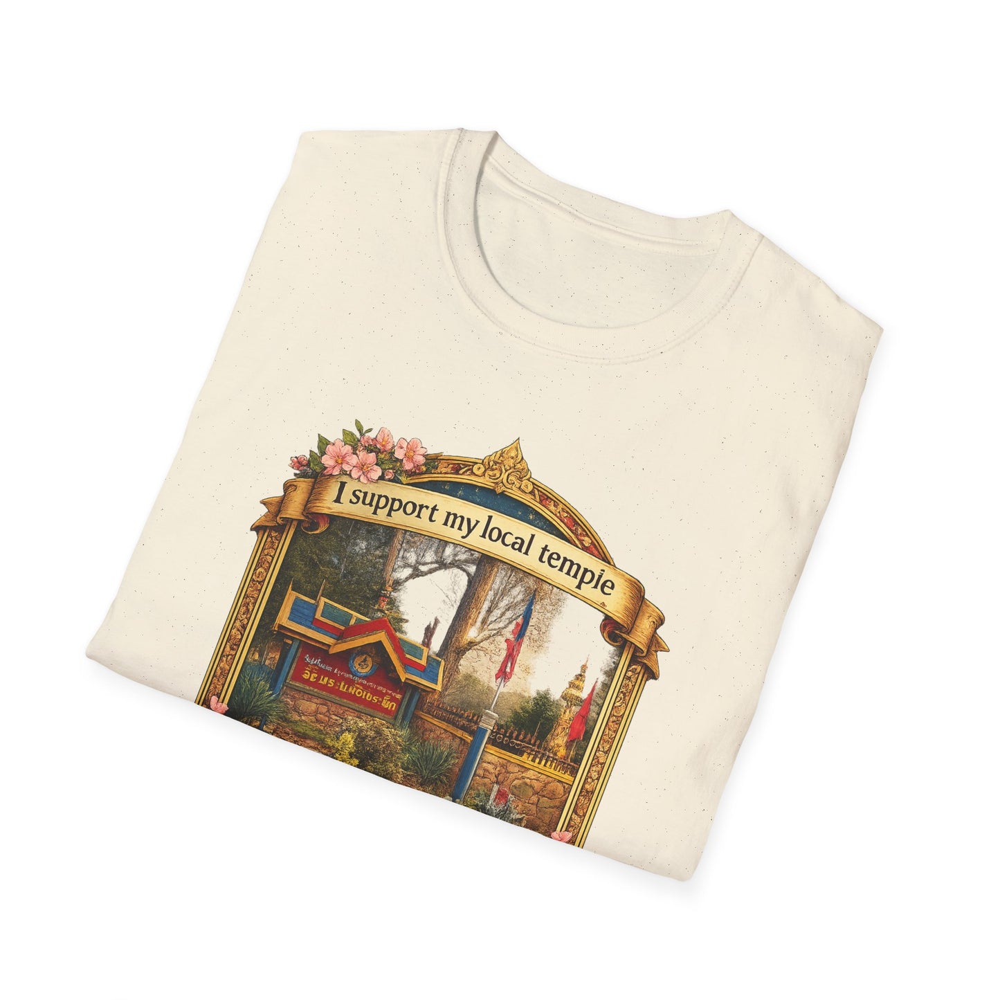 Temple Support T-Shirt — 'I Support My Local Temple' Wat Prakeonarammith Design
