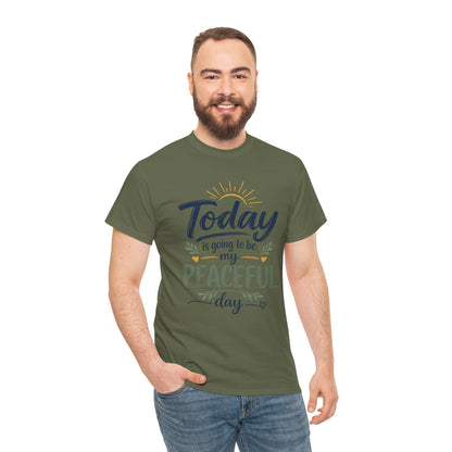 "Today is going to be my peaceful day" and Peace in Practice Village Shirt