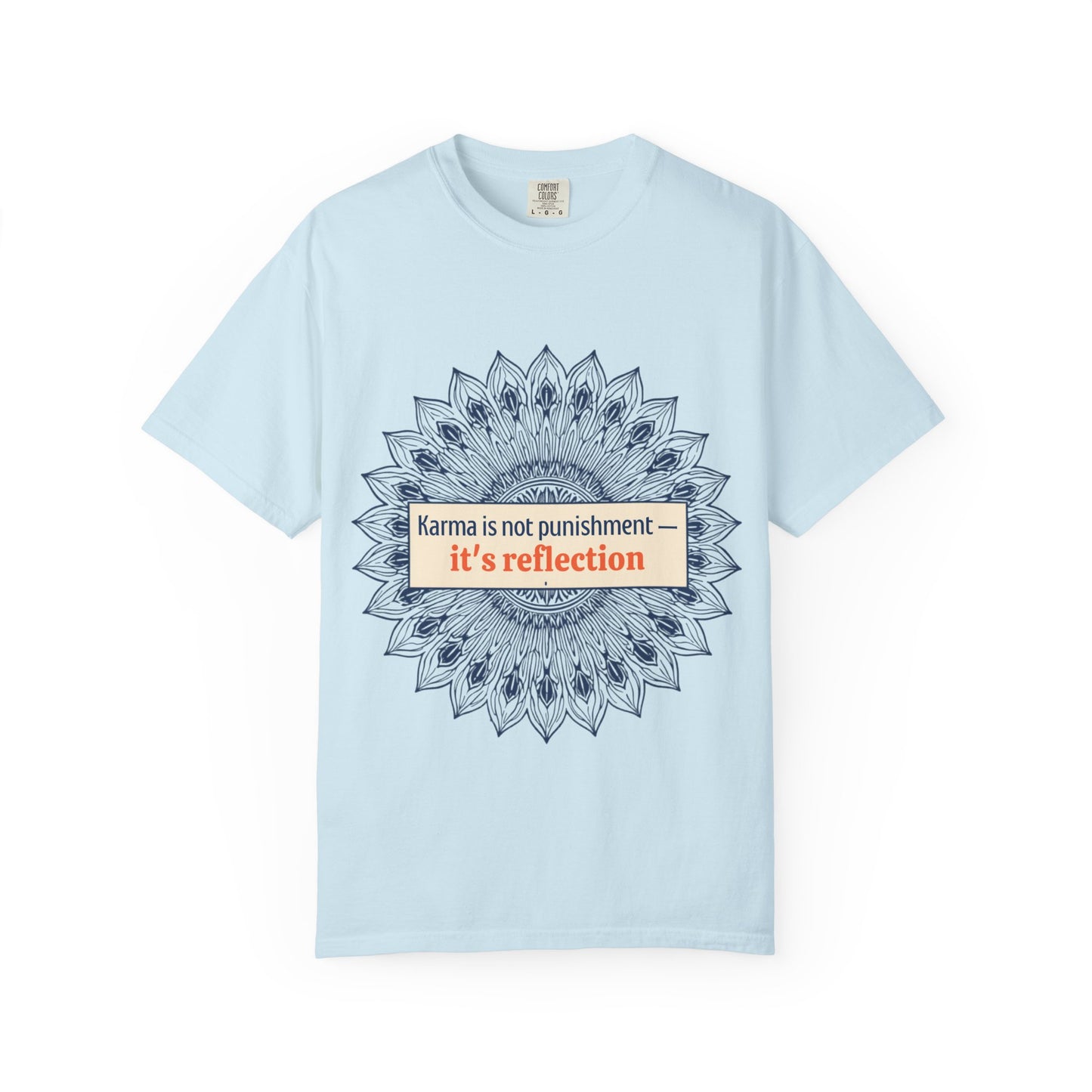 T-Shirt — 'Karma Is Not Punishment, It’s Reflection' Mandala Tee (Peace in Practice Village)