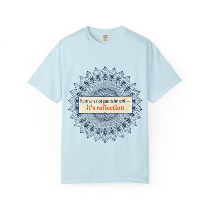 T-Shirt — 'Karma Is Not Punishment, It’s Reflection' Mandala Tee (Peace in Practice Village)