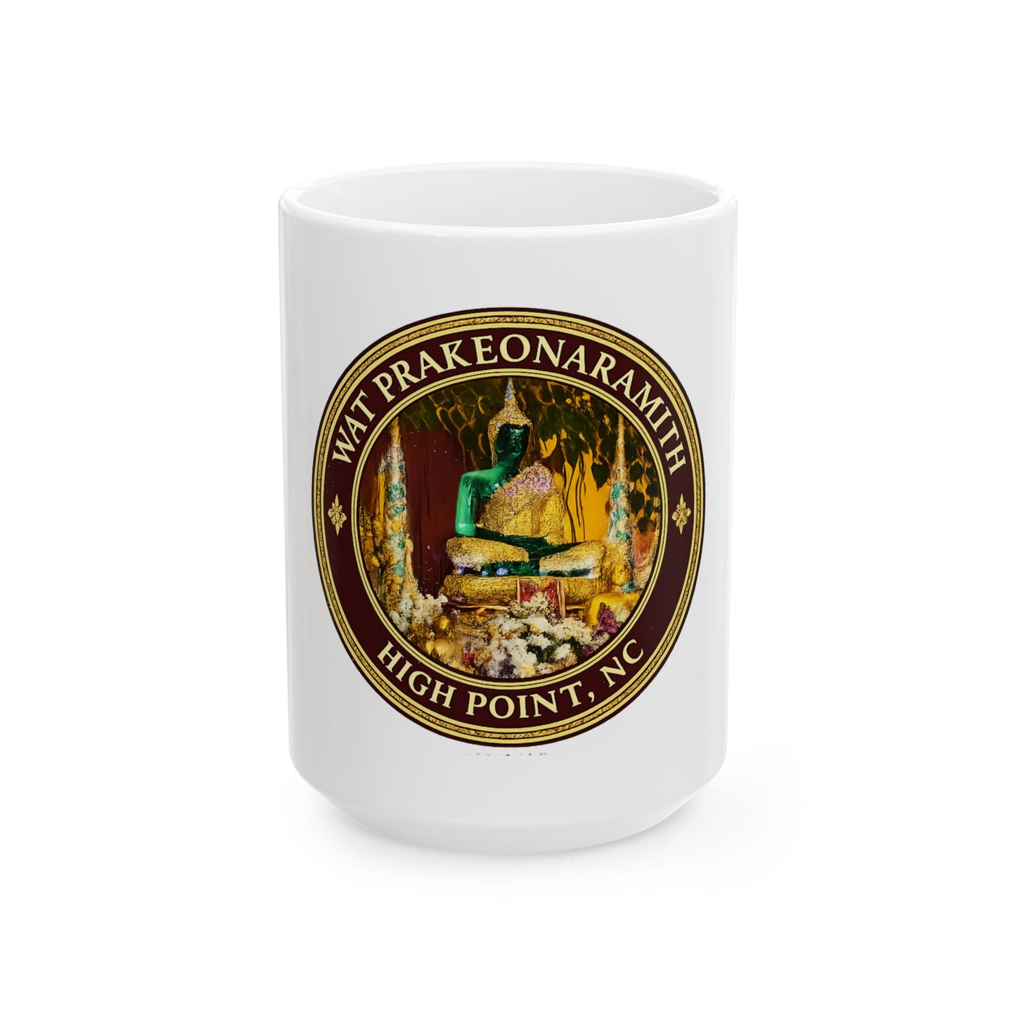 Wat Prakeonararamith High Point NC Ceramic Mug — Buddhist Temple Souvenir (11oz/15oz)