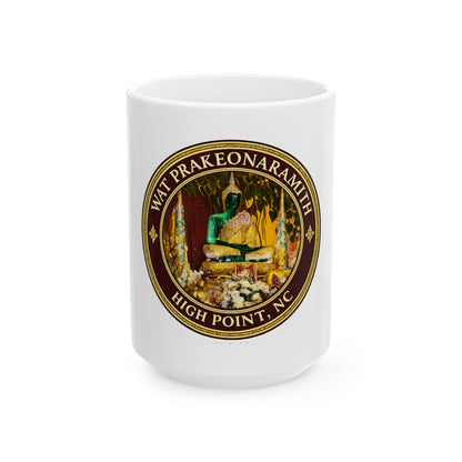 Wat Prakeonararamith High Point NC Ceramic Mug — Buddhist Temple Souvenir (11oz/15oz)