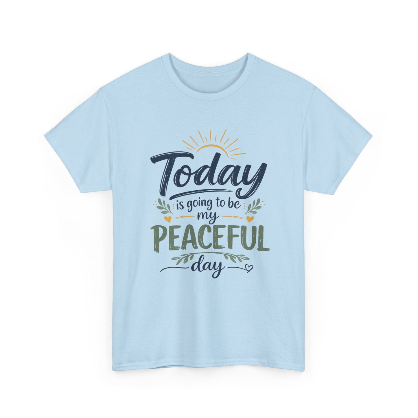"Today is going to be my peaceful day" and Peace in Practice Village Shirt