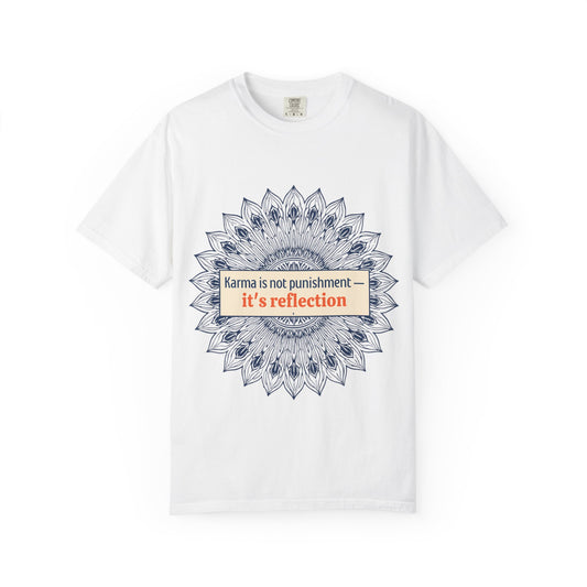 T-Shirt — 'Karma Is Not Punishment, It’s Reflection' Mandala Tee (Peace in Practice Village)