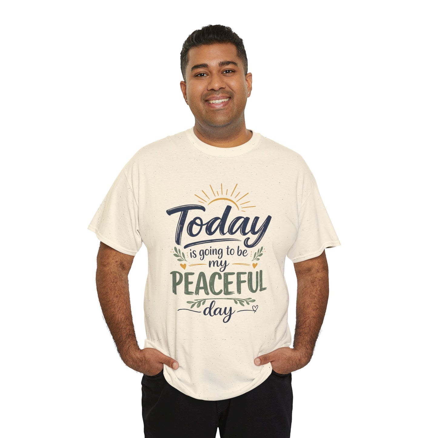 "Today is going to be my peaceful day" and Peace in Practice Village Shirt