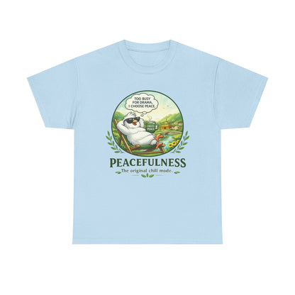 Peacefulness Cat T-Shirt — "You Busy for Drama? I Choose Peace" Relaxed Graphic Tee