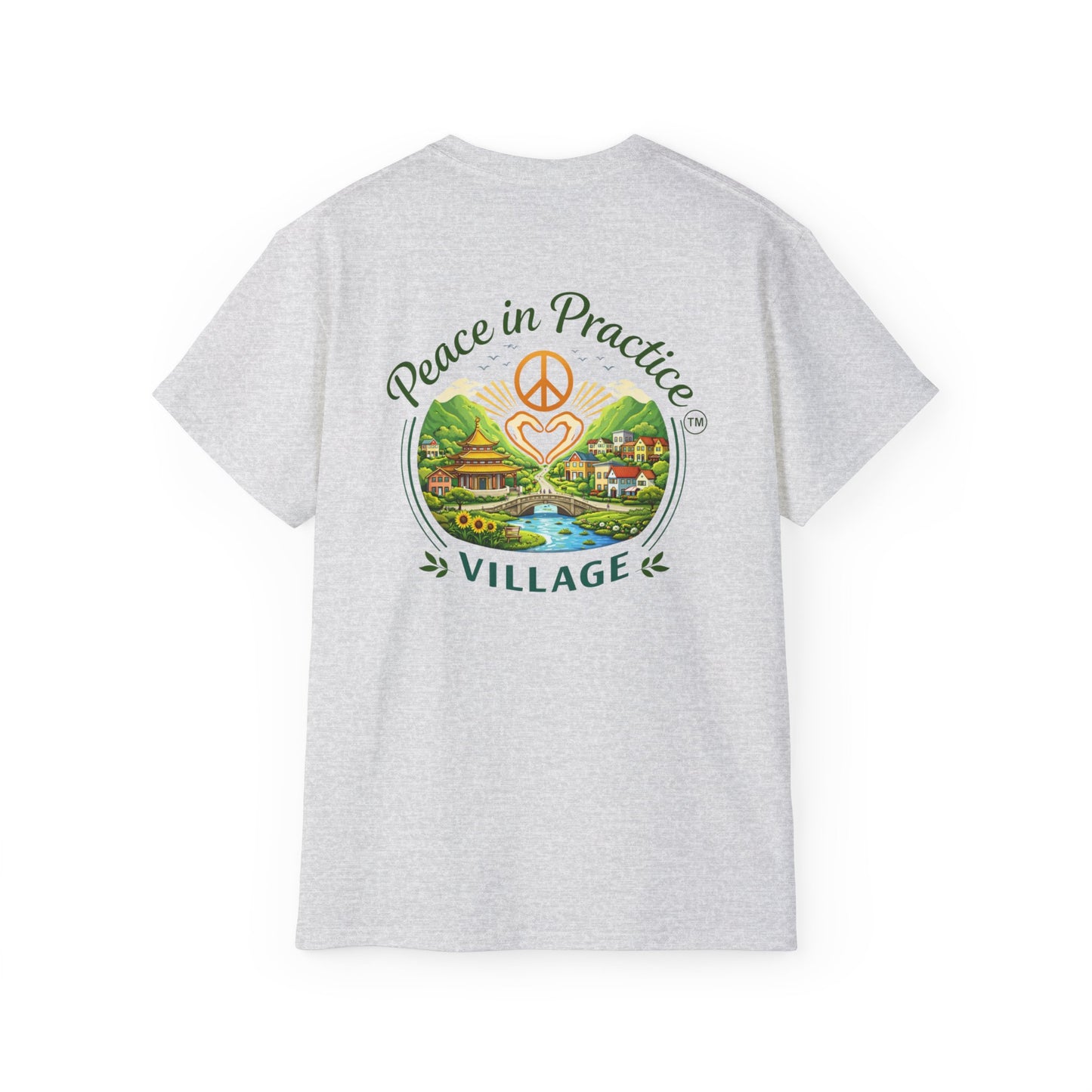 Different Brand -  "Today is going to be my peaceful day" Front Quote + Peace in Practice Village Back Graphic