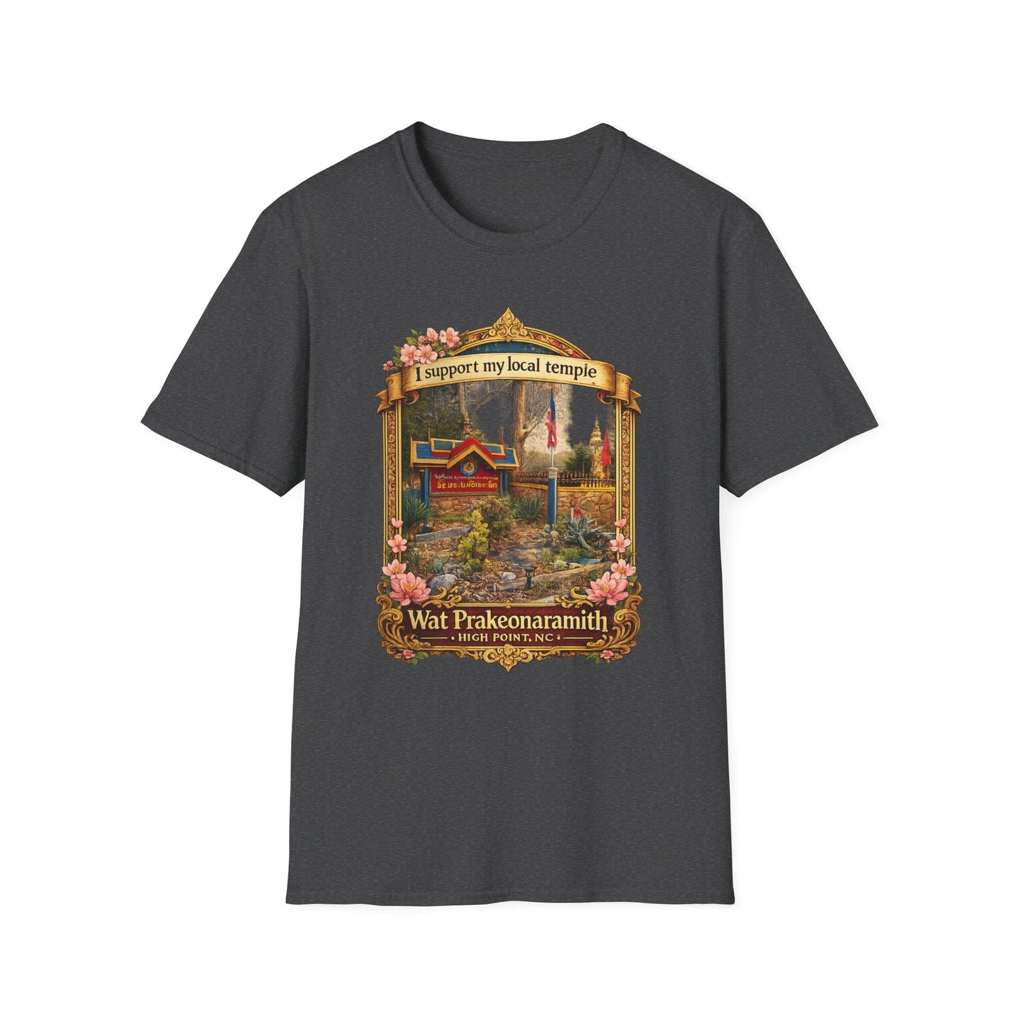 Temple Support T-Shirt — 'I Support My Local Temple' Wat Prakeonarammith Design