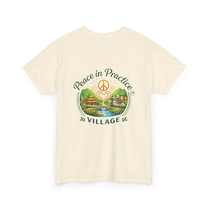 "Today is going to be my peaceful day" and Peace in Practice Village Shirt