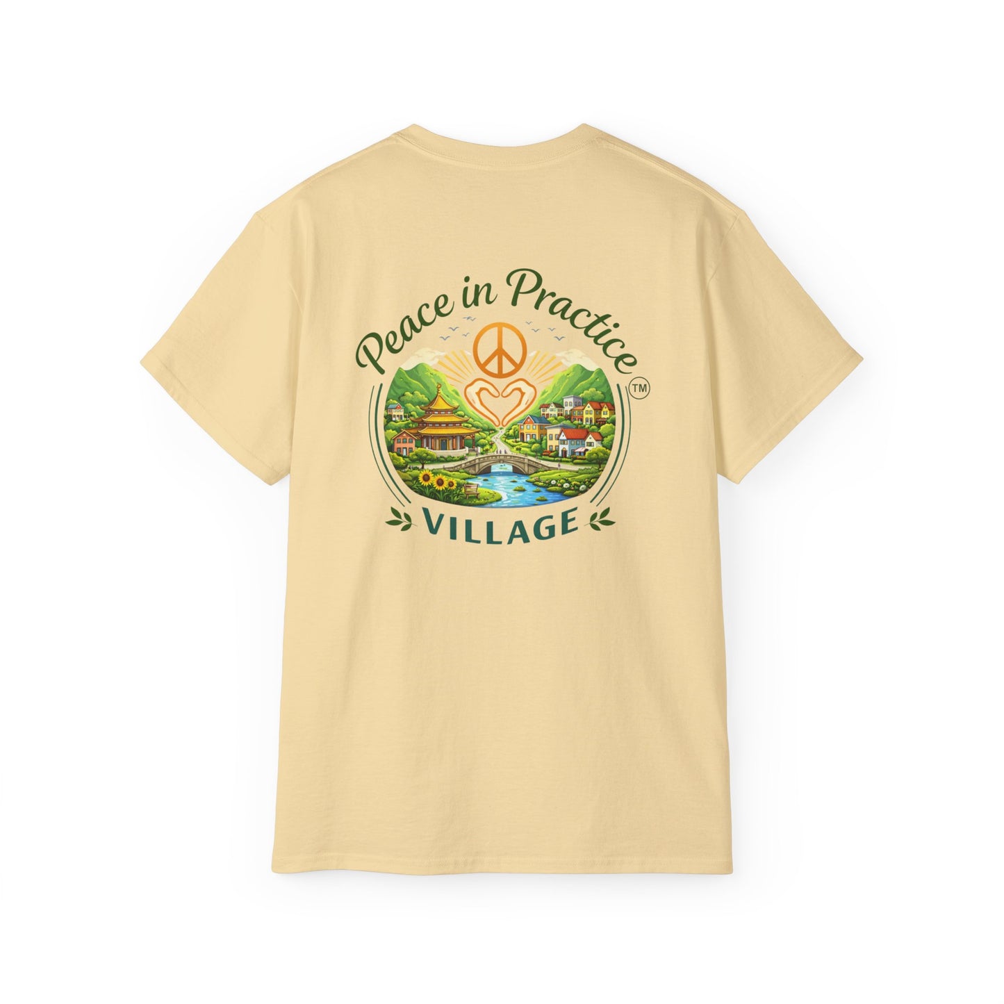 Different Brand -  "Today is going to be my peaceful day" Front Quote + Peace in Practice Village Back Graphic