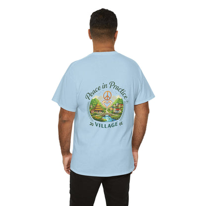 "Today is going to be my peaceful day" and Peace in Practice Village Shirt