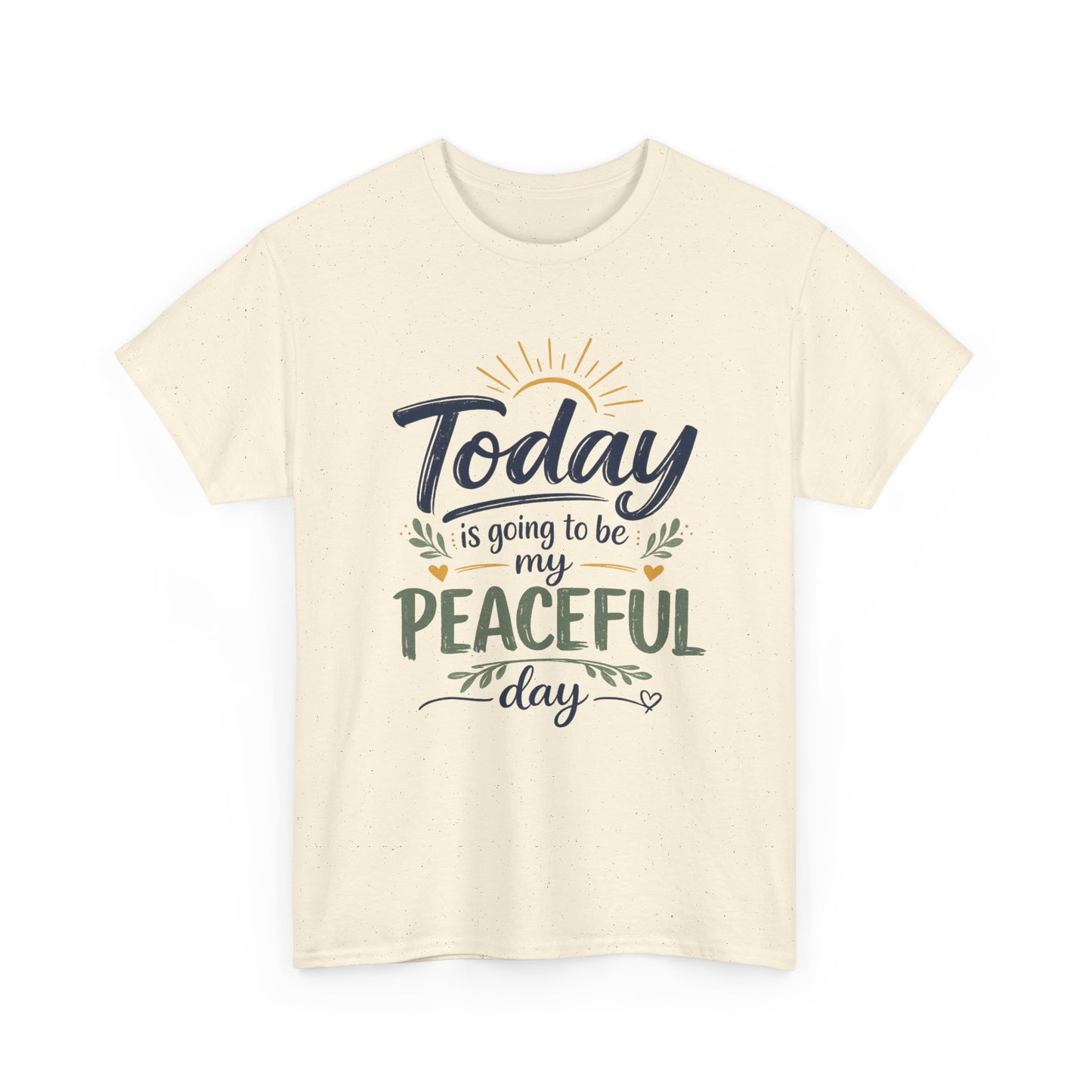 "Today is going to be my peaceful day" and Peace in Practice Village Shirt