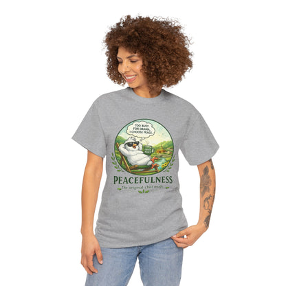 Peacefulness Cat T-Shirt — "You Busy for Drama? I Choose Peace" Relaxed Graphic Tee