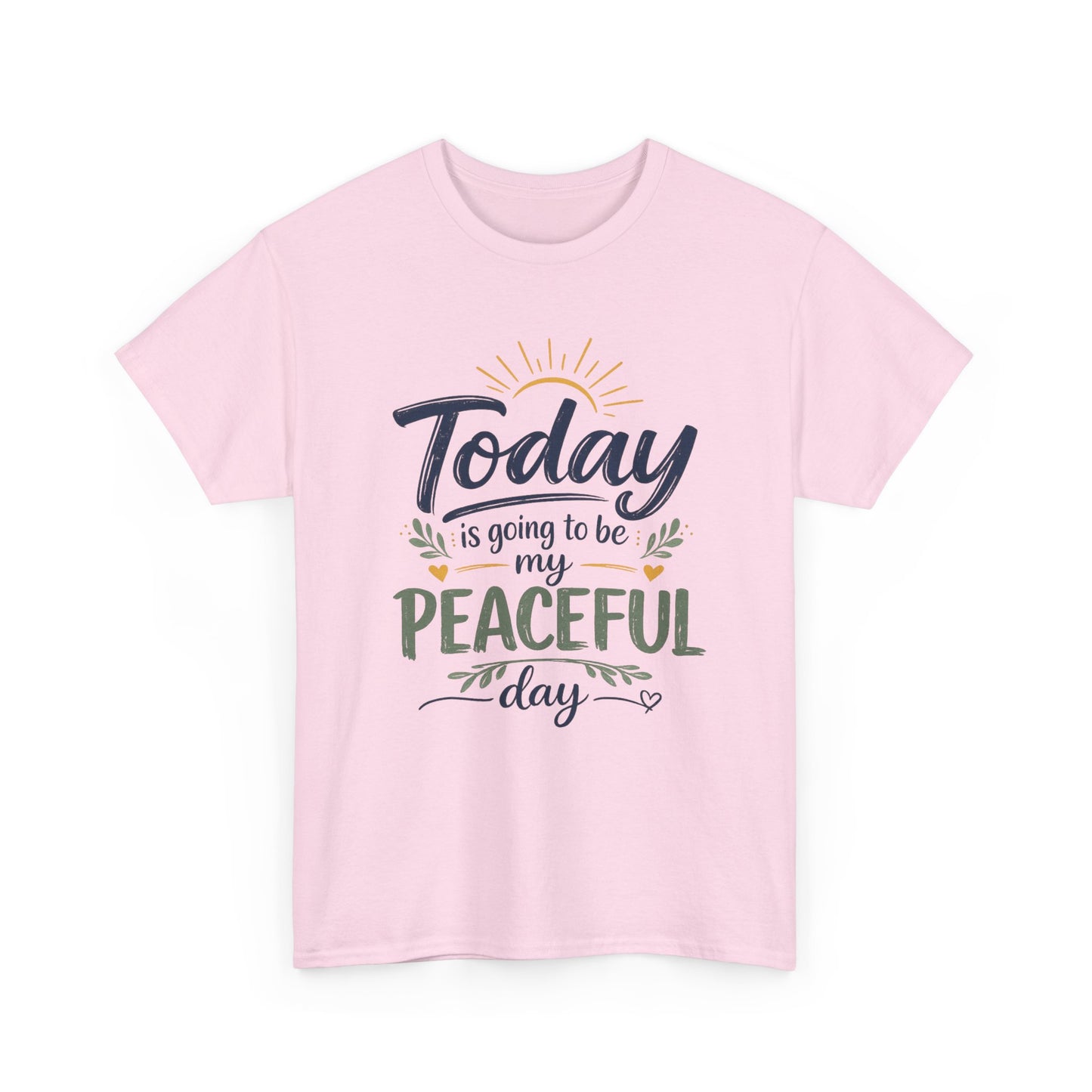 "Today is going to be my peaceful day" and Peace in Practice Village Shirt