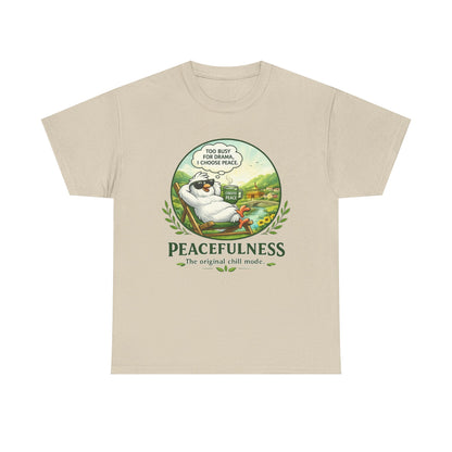 Peacefulness Cat T-Shirt — "You Busy for Drama? I Choose Peace" Relaxed Graphic Tee