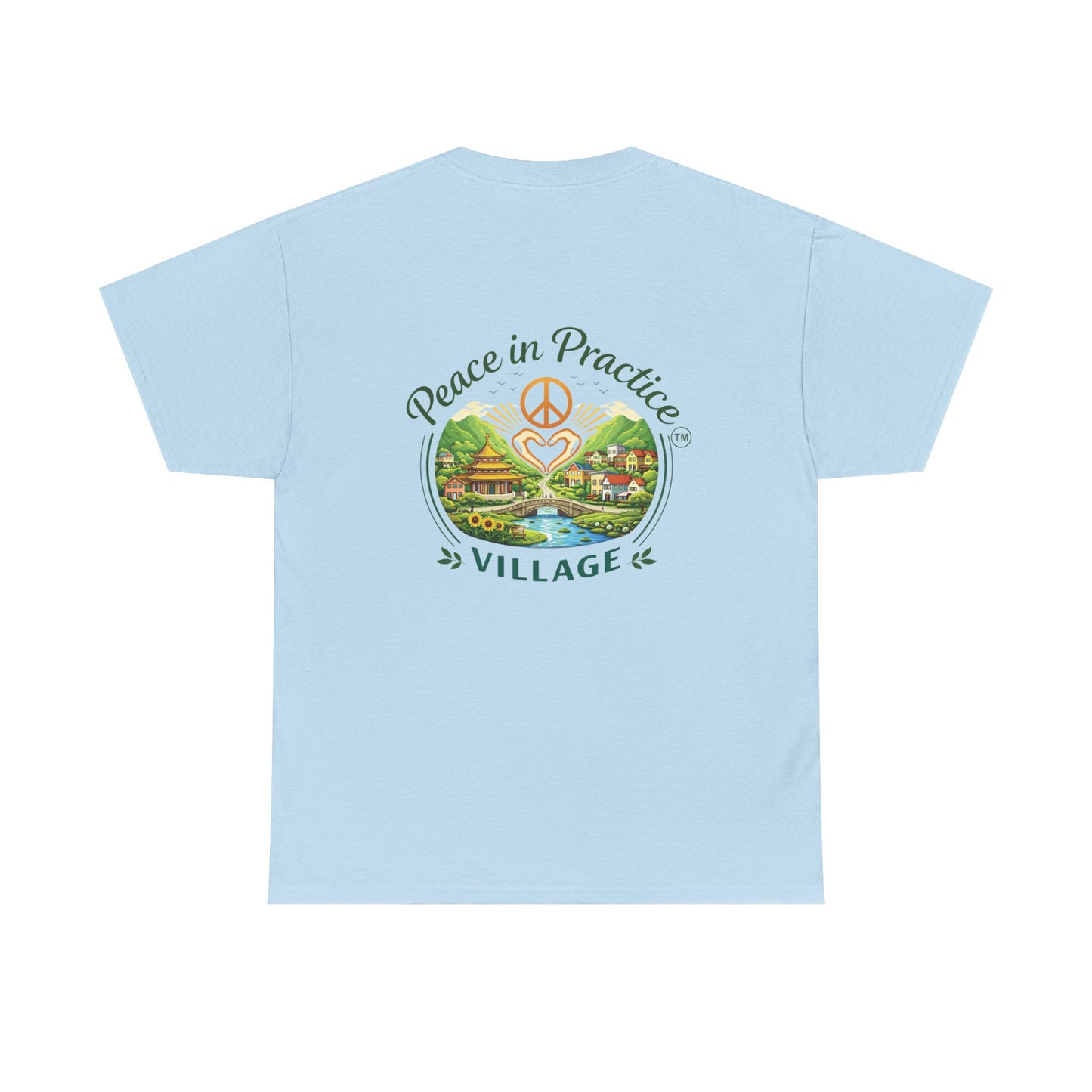 "Today is going to be my peaceful day" and Peace in Practice Village Shirt