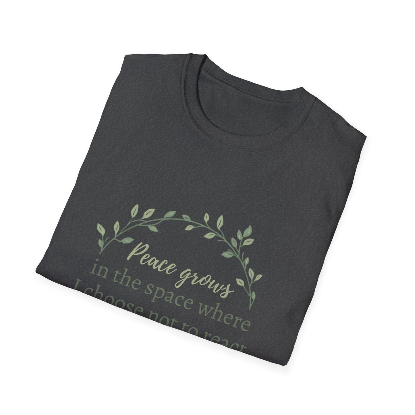 Peace in Practice T-Shirt — "Peace grows in the space where I choose not to react" Floral Graphic Tee