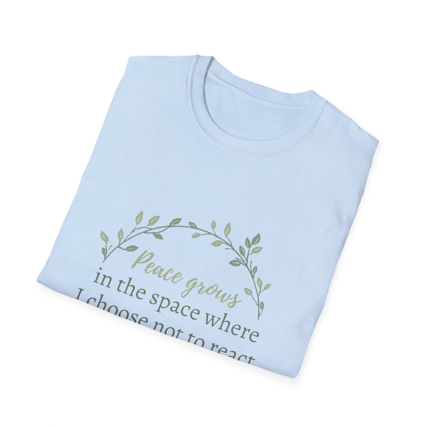 Peace in Practice T-Shirt — "Peace grows in the space where I choose not to react" Floral Graphic Tee