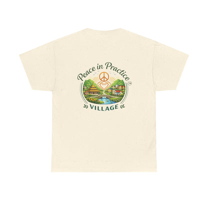 "Today is going to be my peaceful day" and Peace in Practice Village Shirt