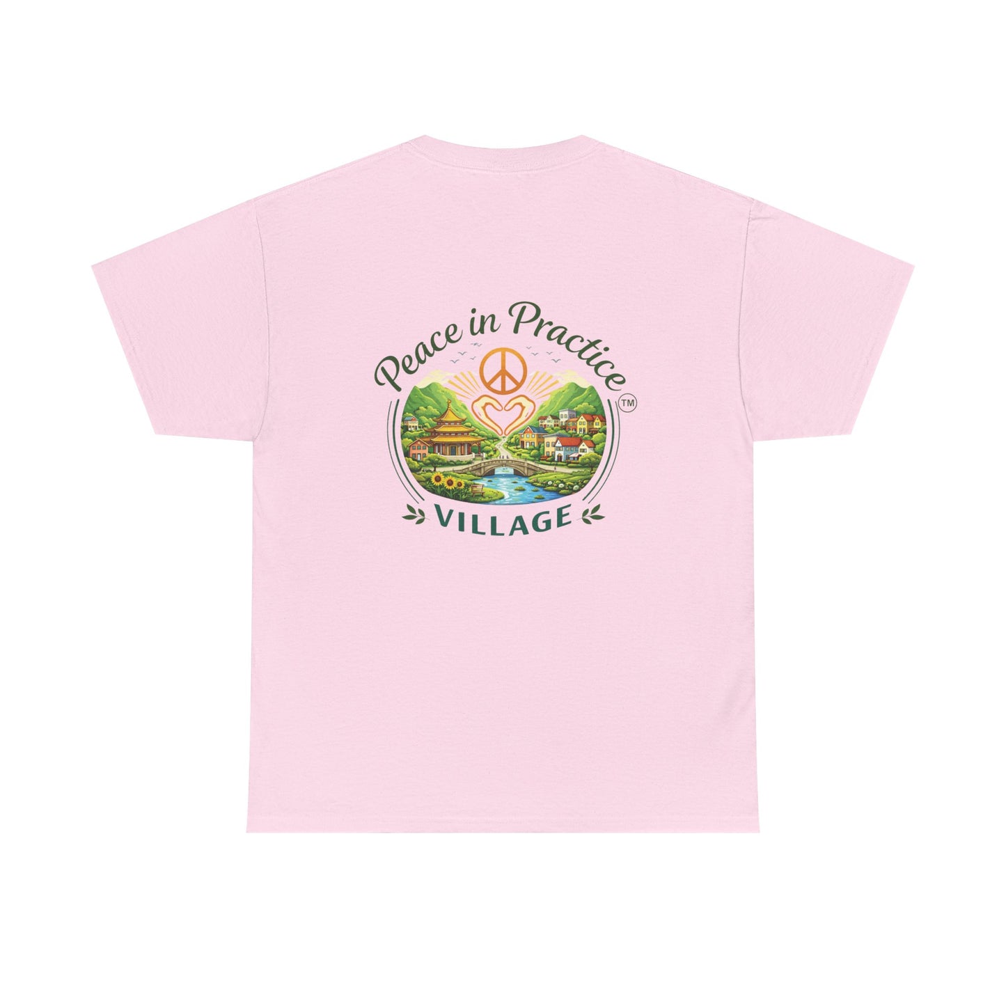 "Today is going to be my peaceful day" and Peace in Practice Village Shirt